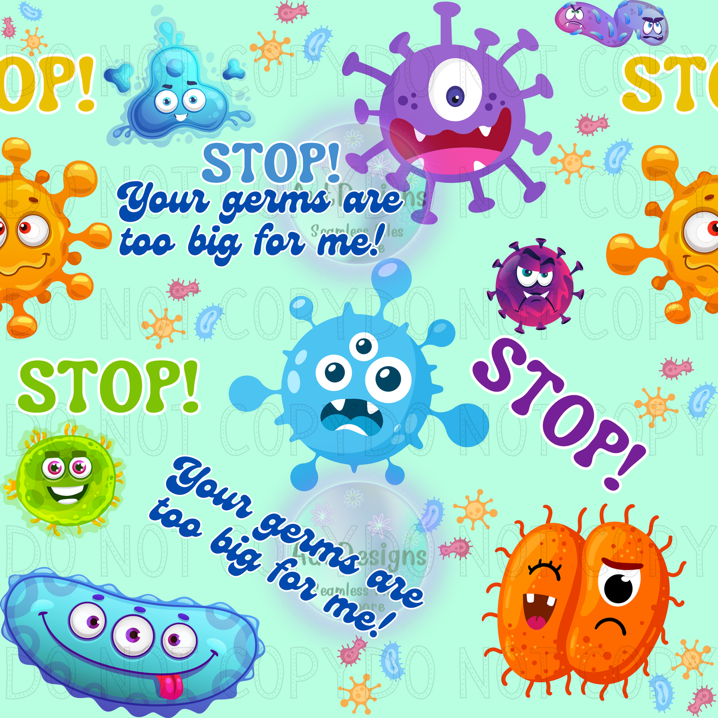 Your Germs are Too Big Seamless File