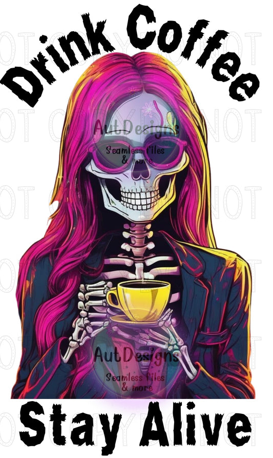 Drink Coffee Stay Alive PNG