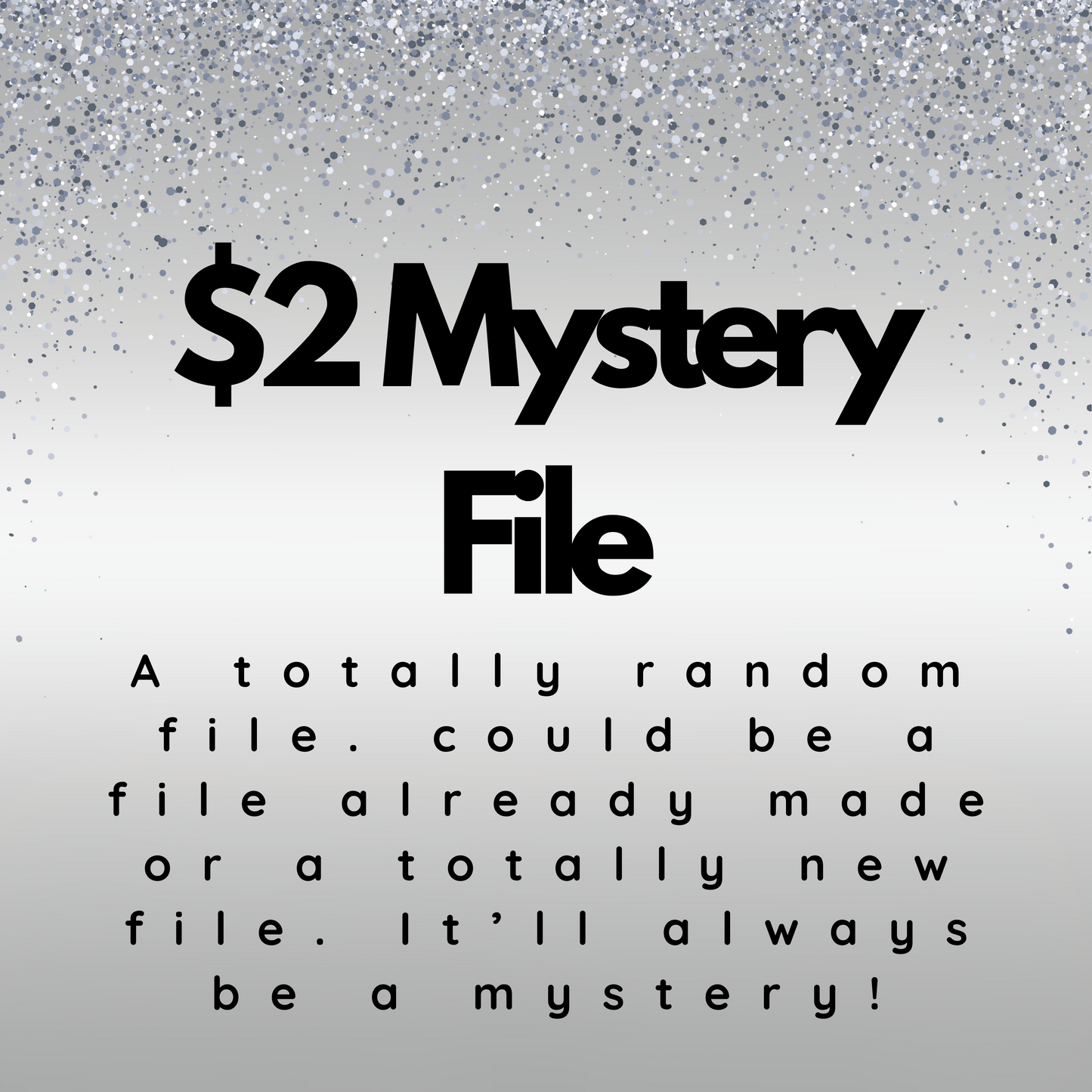 $2 Mystery Seamless File